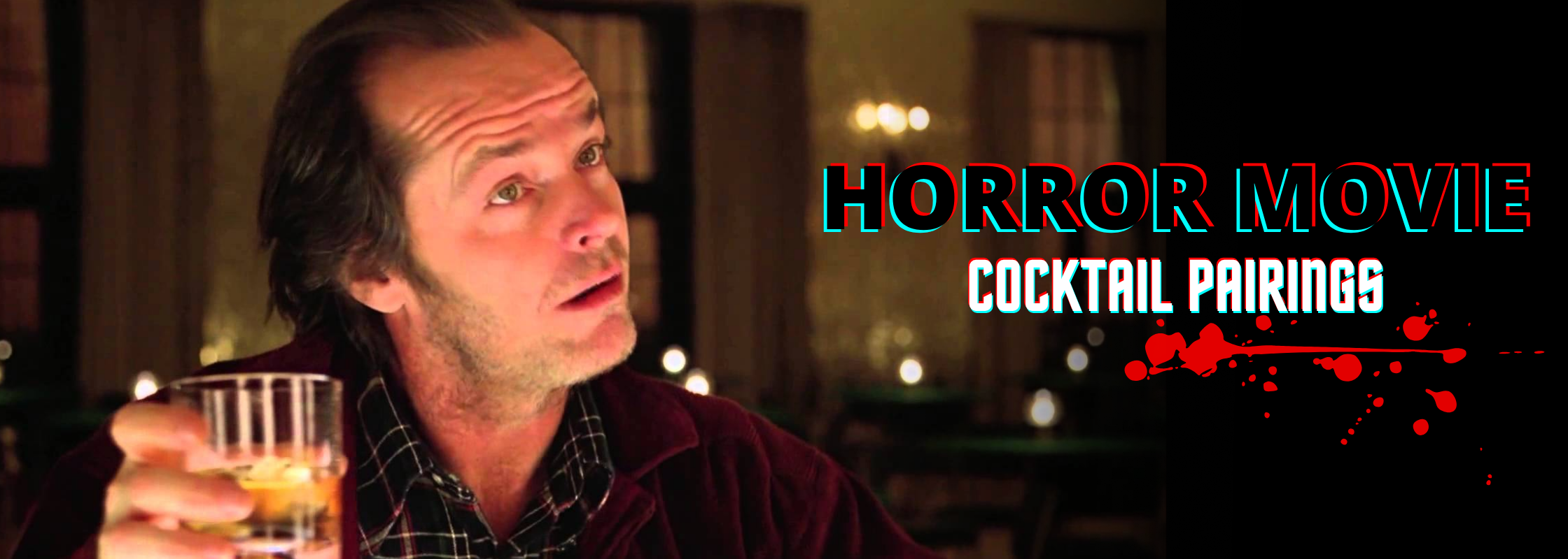 Our Top 5 Horror Movie Cocktail Pairings